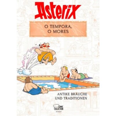 Asterix - O tempora, O Mores!