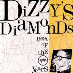 Dizzy Gillespie - Dizzy's Diamonds - The Best Of The Verve Years CD – Zbozi.Blesk.cz