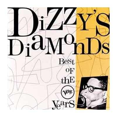 Dizzy Gillespie - Dizzy's Diamonds - The Best Of The Verve Years CD – Zbozi.Blesk.cz