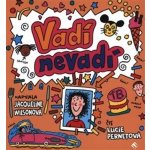 Vadí, nevadí - Jacqueline Wilson – Hledejceny.cz