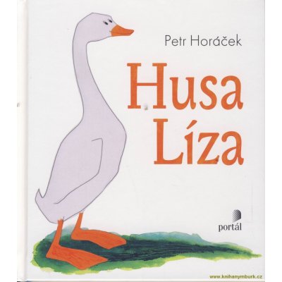 Husa Líza - Petr Horáček – Hledejceny.cz