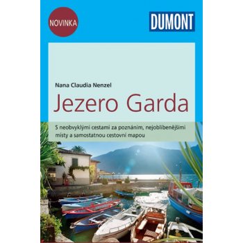 Jezero Garda Průvodce se samostatnou cestovní mapou