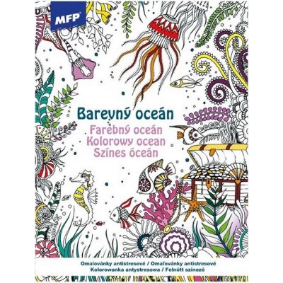 MFP 5301211 Omalovánky antistresové Barevný oceán 210x290mm/32s – Zboží Dáma MFP 5301211 Omalovánky antistresové Barevný oceán 210x290mm/32s – Zboží Dáma