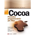 Cocoa - Průvodce programováním pro Mac – Hledejceny.cz