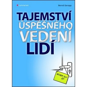 Tajemství úspěšného vedení lidí Geropp Bernd