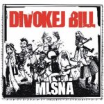 Divokej Bill - Mlsná Digipack CD – Sleviste.cz