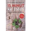 Kniha 15 minut ke štěstí - Nicholson Richard