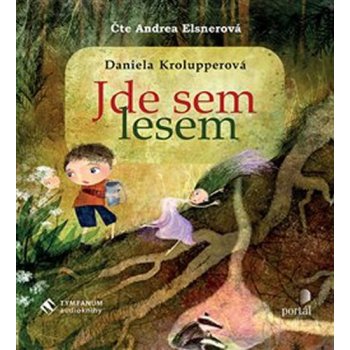 Jde sem lesem - Daniela Krolupperová