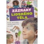 Zázraky lidského těla – Hledejceny.cz