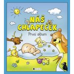 Náš chlapeček - První album - Schwarzová Hana – Hledejceny.cz