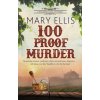 Kniha 100 Proof Murder - Ellis Mary