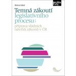Temná zákoutí legislativního procesu: příprava vládních návrhů zákonů v ČR – Hledejceny.cz