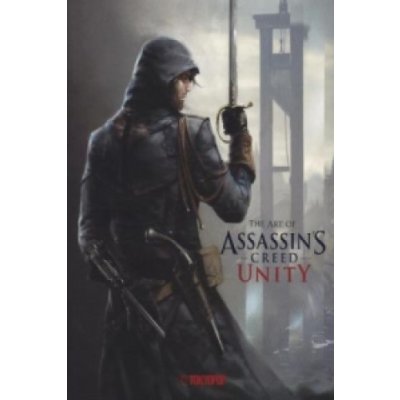 Assassins Creed®: The Art of Assassins Creed® Unity – Hledejceny.cz