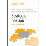 Strategie řízení nákupu - František Němeček, Radim Červený, Alena Hanzelková, Miloslav Keřkovský – Hledejceny.cz