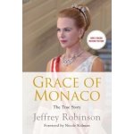 Grace of Monaco: The True Story Robinson Jeffrey Paperback – Zbozi.Blesk.cz