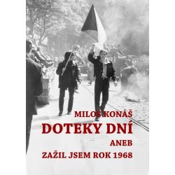 Doteky dní - Miloš Konáš