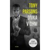 Kniha Dívka v ohni - Tony Parsons