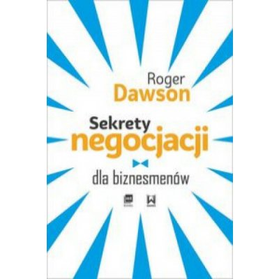 SEKRETY NEGOCJACJI DLA BIZNESMENÓW – Hledejceny.cz