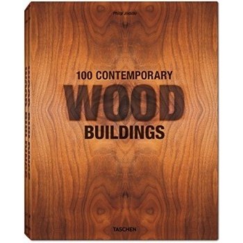 100 Contemporary Wood Buildings Philip Jodidio Hardcover