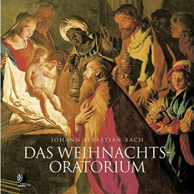 Das Weihnachtsoratorium, Bildband u. 4 Audio-CDs. The Christmas Oratorio