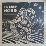 Es War Mord - Die Utopie Der Kosmonauten LP – Hledejceny.cz