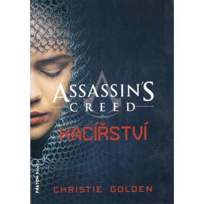 Assassin´s Creed 9 - Kacířství - Christie Golden – Zboží Mobilmania