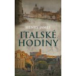 Italské hodiny - Henry James – Hledejceny.cz