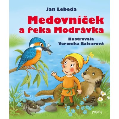 Medovníček a řeka Modrávka, 2. vydání - Jan Lebeda