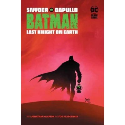 Batman: Last Knight on Earth - Scott Snyder, Greg Capullo (ilustrácie) – Hledejceny.cz