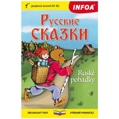 Ruské pohádky - Zrcadlová četba B1-B2 – Hledejceny.cz