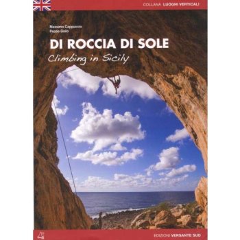 Horolezecký průvodce Di Roccia di Sole Climbing in Sicily ang