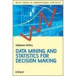Data Mining and Statistics for Decision Making - Stéphane Tufféry – Hledejceny.cz