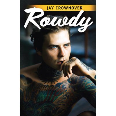 Rowdy - Jay Crownover – Hledejceny.cz