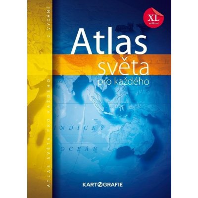 Atlas světa pro každého XL, 2. vydání – Zbozi.Blesk.cz