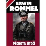 Pěchota útočí - Erwin Rommel – Sleviste.cz