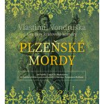 Plzeňské mordy - Letopisy královské komory -Vondruška - Hyhlík Jan – Zbozi.Blesk.cz