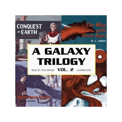 Galaxy Trilogy, Vol. 2 - Osborne David, Arch E. L., Banister Manly, Weiner Tom