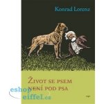 Život se psem není pod psa - Konrad Lorenz – Sleviste.cz