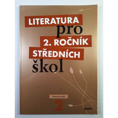 Literatura pro 2.ročník SŠ - pracovní sešit - Polášková,Srnská,Štěpánková,Tobolíková – Hledejceny.cz