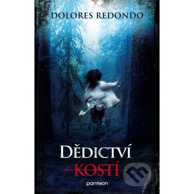Dědictví kostí - Dolores Redondo – Hledejceny.cz