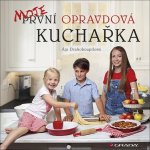 Moje první opravdová kuchařka - Ája Drahokoupilová – Hledejceny.cz