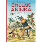 Čmelák Aninka - Ondřej Sekora – Hledejceny.cz