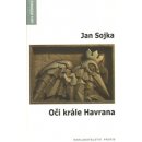 Oči krále Havrana - Sojka Jan