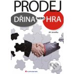 Prodej - dřina nebo hra - Jiří Jemelka – Hledejceny.cz