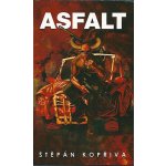 Asfalt - Štěpán Kopřiva – Hledejceny.cz