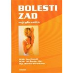 Bolesti zad: mýty a realita -- Pro ty, kteří bolesti zad léčí, i ty, kteří jimi trpí ... Jan Hnízdil – Hledejceny.cz