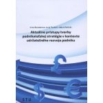 Aktuálne prístupy tvorby podnikateľskej stratégie v kontexte udržateľného rozvoja podniku – Hledejceny.cz