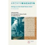ARCHIVMAGAZIN. Beiträge aus dem Rudolf Steiner Archiv – Sleviste.cz