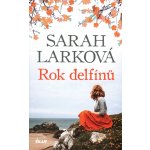 Rok delfínů - Sarah Larková – Hledejceny.cz
