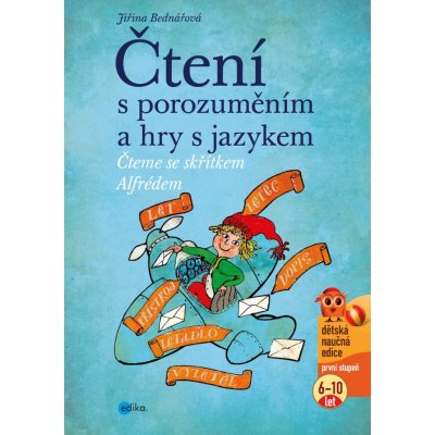 Čtení s porozuměním a hry s jazykem - Jiřina Bednářová – Hledejceny.cz
